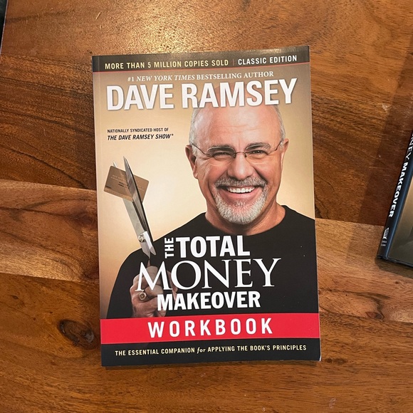 The Total Money Makeover: Transforming Your Money, Transforming Your Life